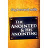 The Anointing and His Anointed