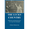 The Lucky Country: Reflections and Reminiscences of a Long-Term Immigrant