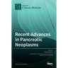 Recent Advances in Pancreatic Neoplasms