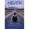 Never Enough: Separating Self-Worth from Approval