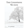 The Conditions We Live
