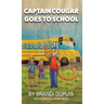 Captain Cougar Goes To School