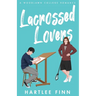 Lacrossed Lovers: A Woodlawn College Romance