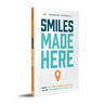 Smiles Made Here: How Culture Forges Success in an Orthodontic Practice
