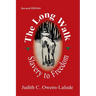 The Long Walk: Slavery to Freedom