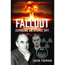 Fallout: Exposing an Atomic Spy