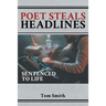 Poet Steals Headlines: Sentence to Life