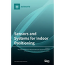 Sensors and Systems for Indoor Positioning