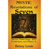 Mystic Revelations of Seven: Sacred Numerology, 2017 Predictions, and Planet X