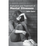Evaluation and Treatment of Mental Illnesses