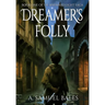 Dreamer's Folly