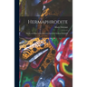 Hermaphrodite; Myths and Rites of the Bisexual Figure in Classical Antiquity