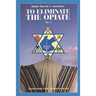 To Eliminate the Opiate: Vol. 2