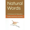 Natural Words: A Dictionary for Naturalists