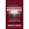 There is No Such Thing as Writer's Block