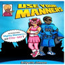 Use Your Manners