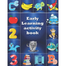 Early Learning Activity Book: Practice for Kids, alphabet's Tracing, Letters, words, and sentences . Fun activity book
