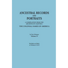 Ancestral Records and Portraits. in Two Volumes. Volume II. Includes an Index to Volumes I & II