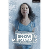 Snow in Midsummer