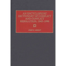 An Encyclopedic Dictionary of Conflict and Conflict Resolution, 1945-1996