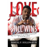 Love Still Wins: The True Story of how you really can recover from an abusive relationship