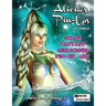 Alicia's Pin-Ups: Sci-Fi, Fantasy, & Girlicious Pin-Up Art: The Art of Alicia Hollinger