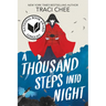 A Thousand Steps Into Night