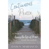 Continuous Peace: 4 Steps to Living the Life of Peace God Intended