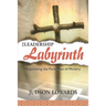 The Leadership Labyrinth: Negotiating the Paradoxes of Ministry