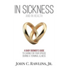 In Sickness and in Health: A Baby Boomer's Guide to Caring for Your Spouse During a Terminal Illness