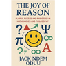 The Joy of Reason: Playful Puzzles and Paradoxes in Mathematics and Philosophy