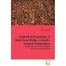 Upland Archaeology of West Rock Ridge in South-Central Connecticut