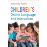 Children's Online Language and Interaction