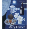 Mary Fedden: Enigmas and Variations