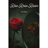 Rise.Rose.Risen