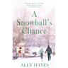 A Snowball's Chance