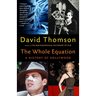 The Whole Equation: A History of Hollywood