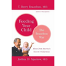 Feeding Your Child - The Brazelton Way