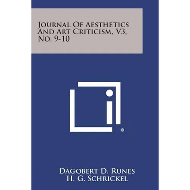 Journal of Aesthetics and Art Criticism, V3, No. 9-10
