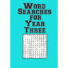 Word Searches for Year Three