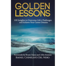 Golden Lessons: 100 Insights to Overcome Life's Challenges and Achieve Your Career Dreams