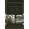 Debating the Origins of the Cold War: American and Russian Perspectives