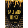 Salt and Honey