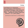 First Report of a Geological Reconnoissance of the Northern Counties of Arkansas, Made During the Years 1857 and 1858, by David Dale Owen ... Assisted
