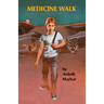 Medicine Walk