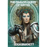 The Dragon Queen of Jupiter: A Positronic Book