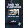 Parallel Paths to Constructivism: Jean Piaget and Lev Vygotsky