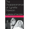 The Disappearance of Lynette Dawson