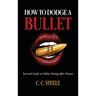 How to Dodge a Bullet: Survival Guide to Online Dating after Divorce
