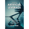 The Book On Artificial Leverage: How to Use Tools, Technology, and Systems to Outwork Entire Teams Without Burnout